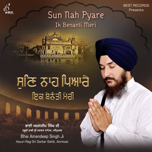 Sun Nah Pyare Ik Benanti Meri by Bhai Manpreet Singh Ji Kanpuri - Download on PagalFree