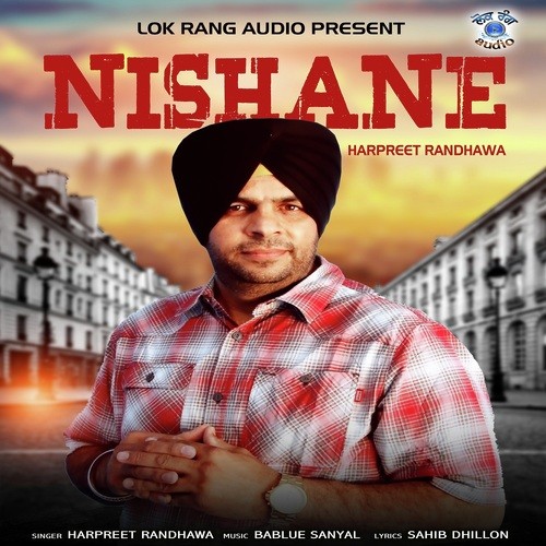 Nishane by Harpreet Randhawa - Download on PagalFree