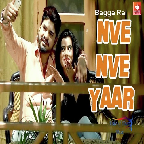 Nve Nve Yaar by Bagga Rai - Download on PagalFree