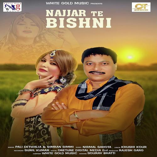 Najjar Te Bishni by Pali Detwalia, Simran Simmi, Pali Detwalia - Download on PagalFree