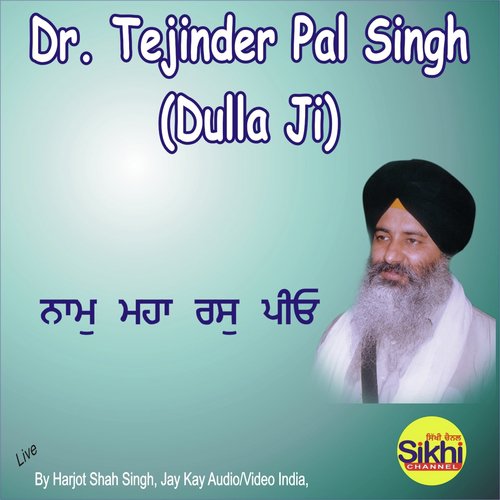 Naam Maha Ras Pio by Dr. Tejinder Pal Singh Dulla Ji - Download on PagalFree