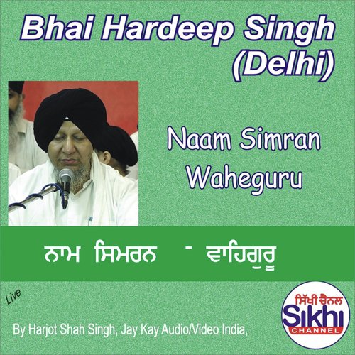 Naam Simran Waheguru by Bhai Hardeep Singh - Download on PagalFree