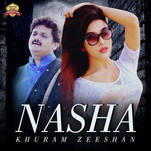Nasha by Khuram Zeeshan - Download on PagalFree