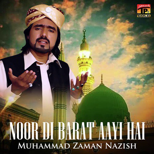 Noor Di Barat Aayi Hai by Muhammad Zaman Nazish - Download on PagalFree