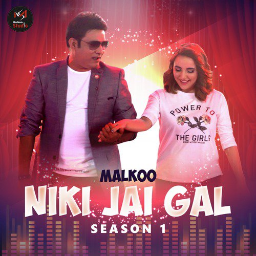 Niki Jai Gal by Malkoo - Download on PagalFree