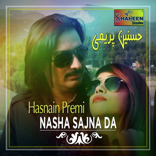 Nasha Sajna Da by Hasnain Premi - Download on PagalFree