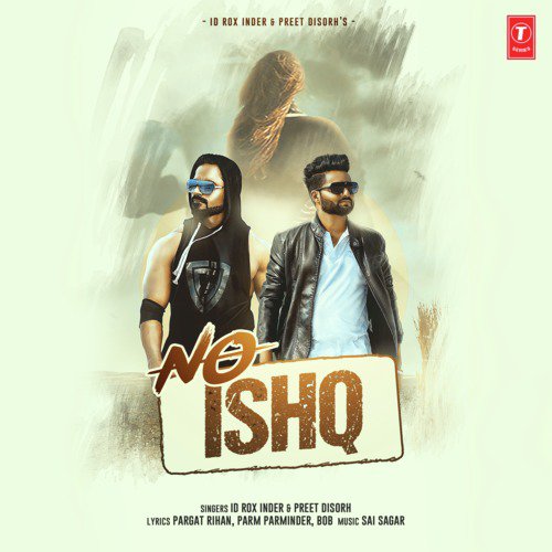 No Ishq by Id Rox Inder, Sai Sagar, Preet Disorh - Download on PagalFree