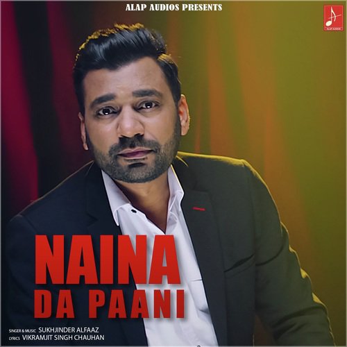 Naina Da Paani by Sukhjinder Alfaaz - Download on PagalFree