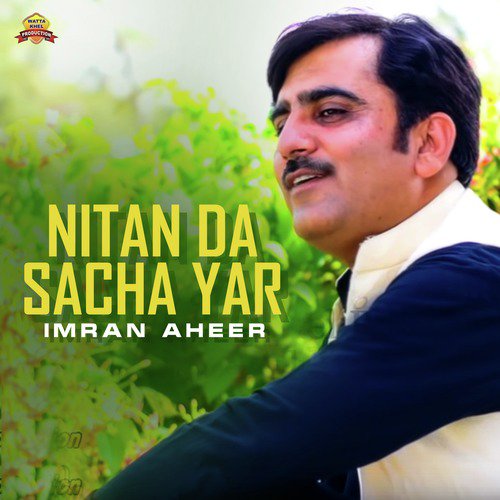 Nitan Da Sacha Yar by Imran Aheer - Download on PagalFree