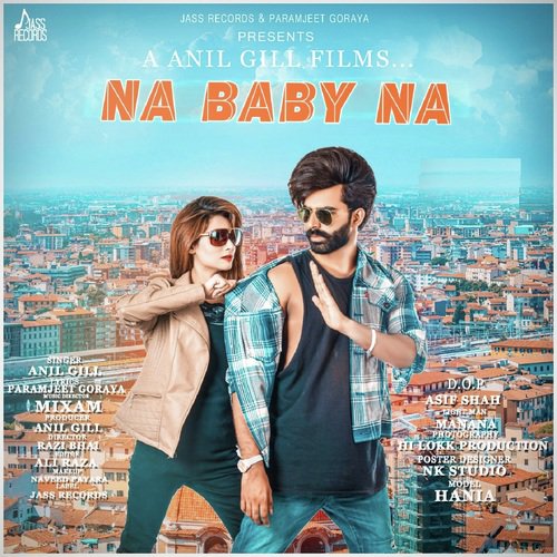 Na Baby Na by Anil Gill - Download on PagalFree