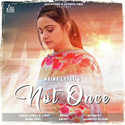 Not Once by Naina Layal - Download on PagalFree