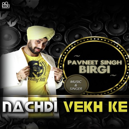 Nachdi Vekh Ke by Pavneet Singh Birgi - Download on PagalFree