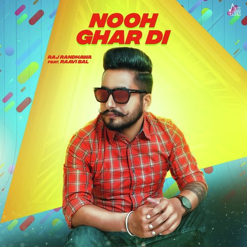 Nooh Ghar Di by Raj Randhawa, Raavi Bal - Download on PagalFree