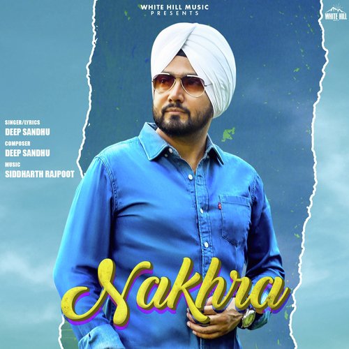 Nakhra by Deep Sandhu - Download on PagalFree