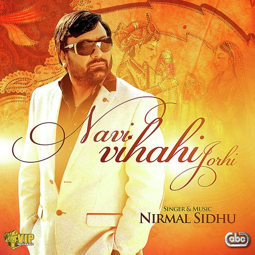 Navi Viahi Jorhi by Nirmal Sidhu - Download on PagalFree