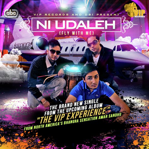 Ni Udaleh (Fly With Me) by DBI, Amar Sandhu - Download on PagalFree