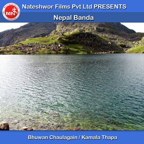 Nepal Banda by Bhuwan Chaulagain, Kamala Thapa - Download on PagalFree