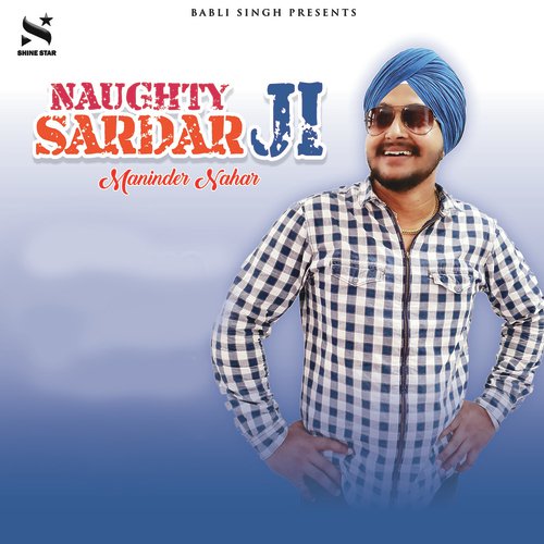 Naughty Sardar Ji by Maninder Nahar - Download on PagalFree