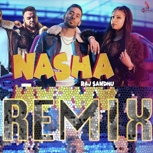 Nasha (Remix) by Raj Sandhu - Download on PagalFree