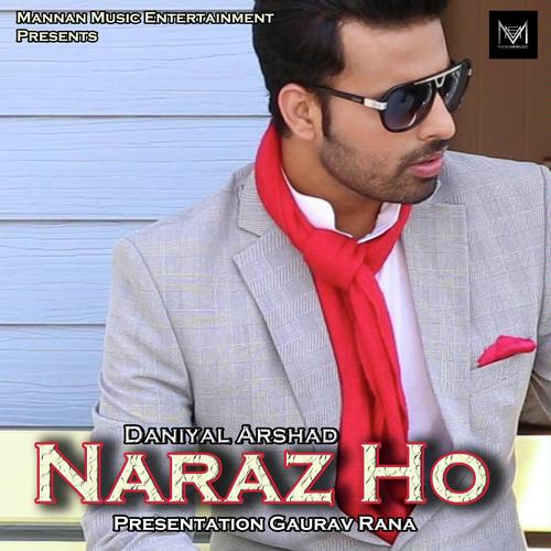 Naraz Ho by Daniyal Arshad - Download on PagalFree