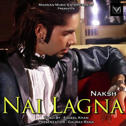 Nai Lagna by Nakash - Download on PagalFree