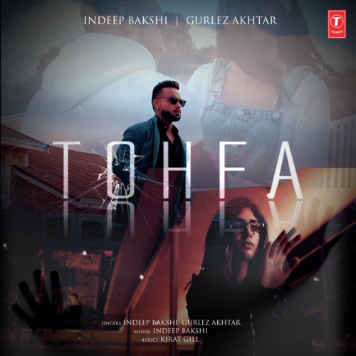 Tohfa by Indeep Bakshi, Deep Money, Gurlej Akhtar - Download on PagalFree