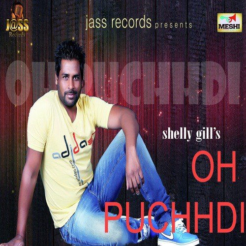 Oh Puchhdi by Shelly Gill - Download on PagalFree