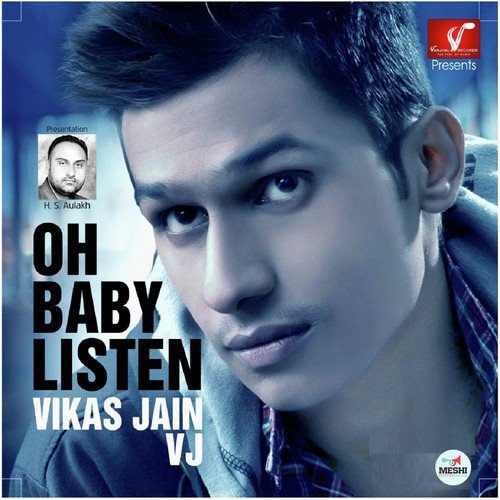 Oh Baby Listen by Vikas Jain - Download on PagalFree