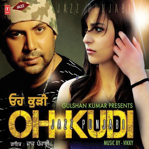 Oh Kudi by Jazz Punjabi - Download on PagalFree