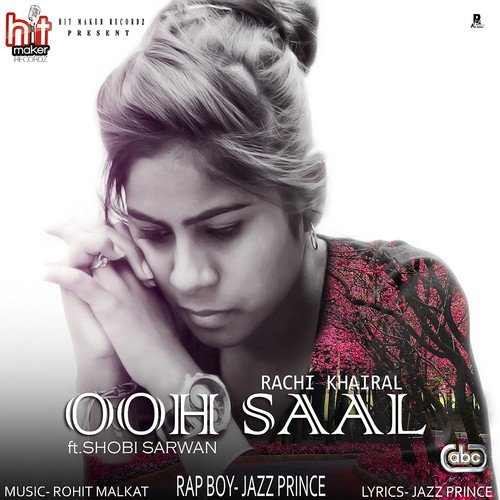 Ooh Saal by Rachi Khairal, Shobi Sarwan - Download on PagalFree