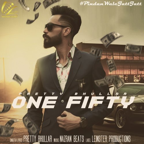 One Fifty by Pretty Bhullar - Download on PagalFree