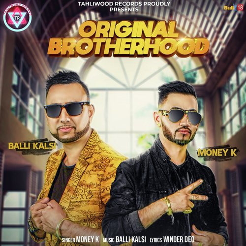 Original Brotherhood by Money K, Balli Kalsi - Download on PagalFree