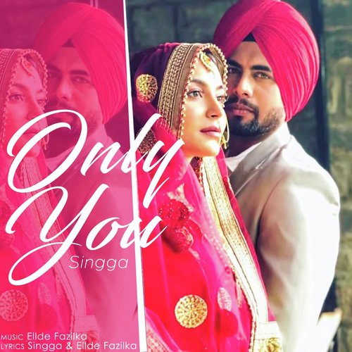Only You by Singga - Download on PagalFree