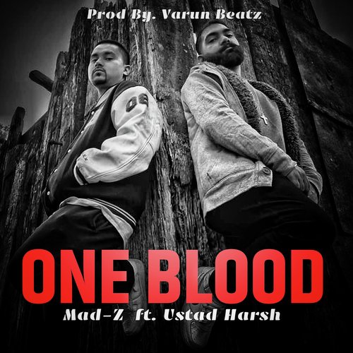 One Blood by Mad-Z amp Ustad Harsh - Download on PagalFree