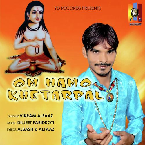 Om Namo Khetarpal by Vikram Alfaaz - Download on PagalFree