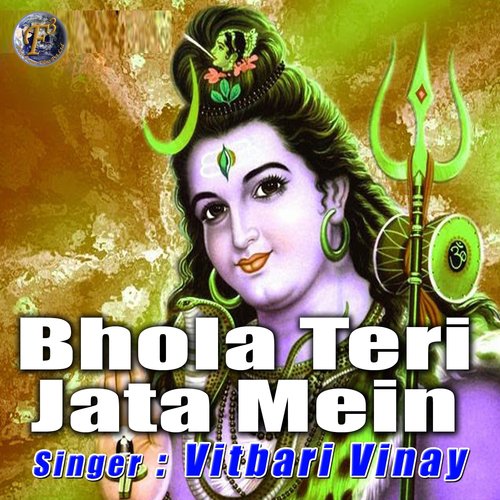 Bhole Teri Jata Mein by Vitbari Vinay - Download on PagalFree