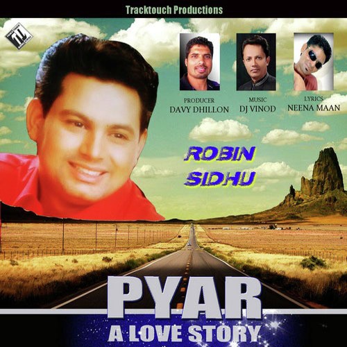 Pyar - A Love Story by Robin Sidhu - Download on PagalFree