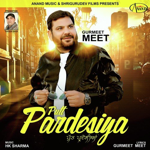 Putt Pardesiya by Gurmeet Meet - Download on PagalFree