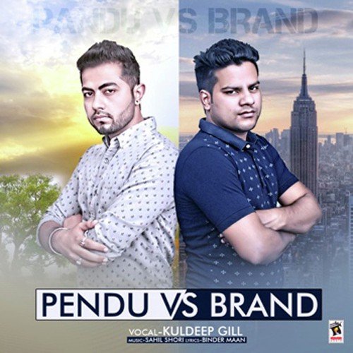 Pendu Vs Brand by Kuldeep Gill - Download on PagalFree
