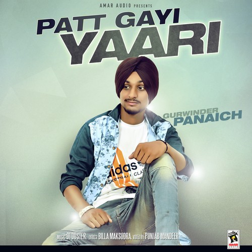 Patt Gayi Yaari by Gurwinder Panaich - Download on PagalFree