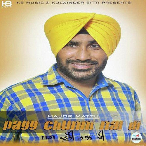 Pagg Chunni Naal Di by Major Mattu - Download on PagalFree