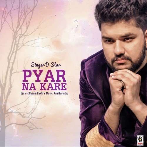 Pyar Na Kare by Dstar - Download on PagalFree