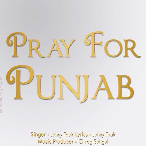 Pray For Punjab by Johny Taak, Johny Taak - Download on PagalFree