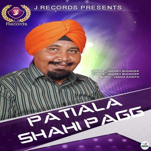 Patiala Shahi Pagg by Jagdev Bhunder - Download on PagalFree