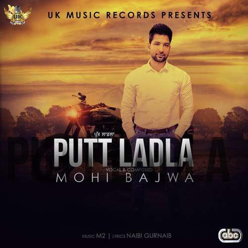 Putt Ladla by Mohi Bajwa - Download on PagalFree