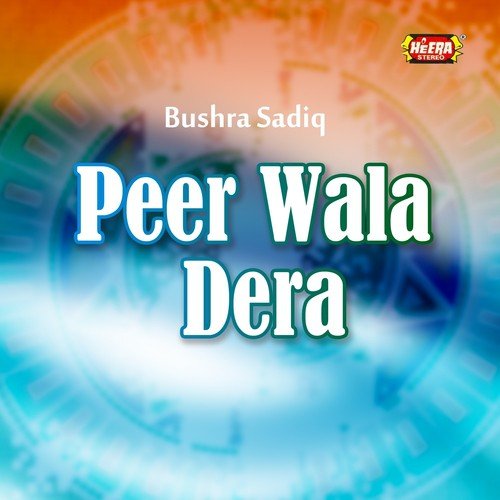 Peer Wala Dera by Bushra Sadiq - Download on PagalFree