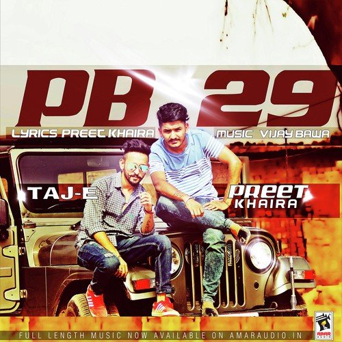 PB 29 by Preet Khaira, Taj E - Download on PagalFree