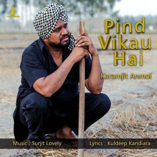 Pind Vikau Hai by Karamjit Anmol - Download on PagalFree