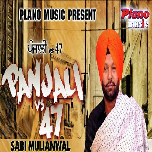 Panjali Vs 47 by Sabi Mulianwal, Sabi Mulianwal - Download on PagalFree