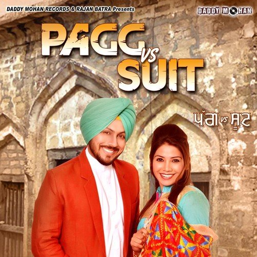 Pagg vs. Suit by Raman Pannu, Maninder Mehak, Ranjit Singh Sekhon - Download on PagalFree